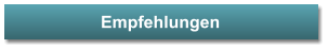 Empfehlungen