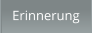 Erinnerung